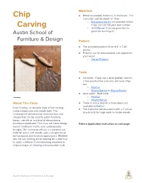 Chip Carving - a Versatile Style of Folk Carving ​ ● the Instructor Will Also Demo with a 1” Chisel Using Inexpensive and Simple Tools
