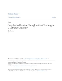 Impelled to Pluralism: Thoughts About Teaching in a Lutheran University Jim Huffman