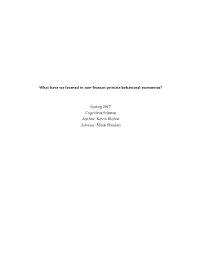 What Have We Learned in Non-Human Primate Behavioral Economics?