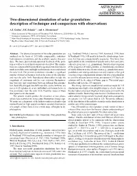 ASTRONOMY and ASTROPHYSICS Two-Dimensional Simulation of Solar Granulation: Description of Technique and Comparison with Observations