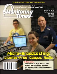 Micro-Broadcasting: License-Free Campus Radio in This Issue: • Carey Junior High School ARC • WEFAX Reception on an Ipad • MT Reviews: MFJ Mini-Frequency Counter