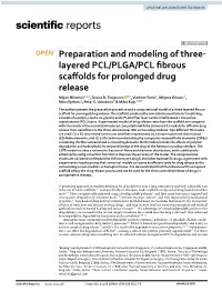 Preparation and Modeling of Three‐Layered PCL/PLGA/PCL Fibrous