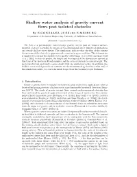 Shallow Water Analysis of Gravity Current Flows Past Isolated Obstacles