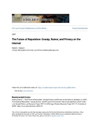The Future of Reputation: Gossip, Rumor, and Privacy on the Internet
