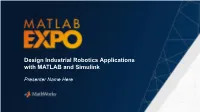 Design Industrial Robotics Applications with MATLAB and Simulink
