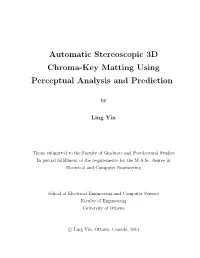 Automatic Stereoscopic 3D Chroma-Key Matting Using Perceptual Analysis and Prediction