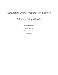 Calculating Crystal Properties of Bismuth Telluride Using Wien 2K