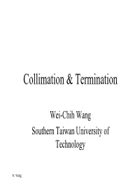 Collimation & Termination