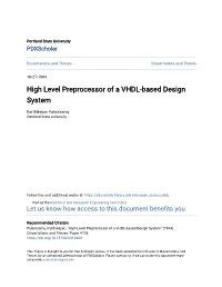 High Level Preprocessor of a VHDL-Based Design System