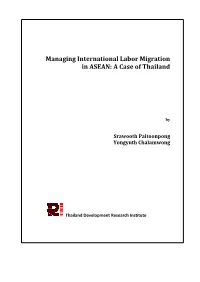 Managing International Labor Migration in ASEAN: a Case of Thailand