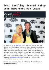 Tori Spelling Scared Hubby Dean Mcdermott May Cheat