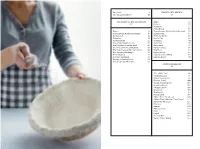 Foreword 9 for the Love of Bread 10 the Basics of Bread Making 12