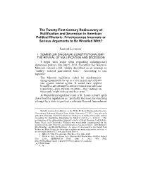 The Twenty-First Century Rediscovery of Nullification and Secession in American Political Rhetoric: Frivolousness Incarnate Or Serious Arguments to Be Wrestled With?