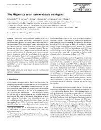 ASTRONOMY and ASTROPHYSICS the Hipparcos Solar System Objects Catalogues?