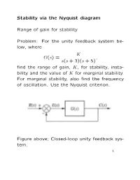 Stability Via the Nyquist Diagram Range of Gain for Stability Problem