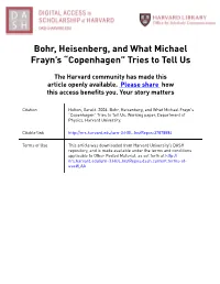 Bohr, Heisenberg, and What Michael Frayn's