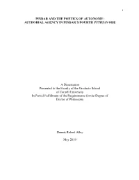 Pindar and the Poetics of Autonomy: Authorial Agency in Pindar’S Fourth Pythian Ode