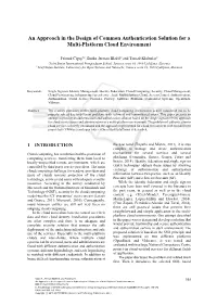 An Approach in the Design of Common Authentication Solution for a Multi-Platform Cloud Environment