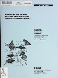 Bridging the Gap Between Structure and Properties in Nano-Particle Filled Polymers