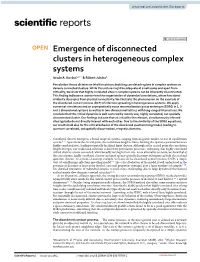 Emergence of Disconnected Clusters in Heterogeneous Complex Systems István A
