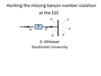 Hunting the Missing Baryon Number Violation at the ESS