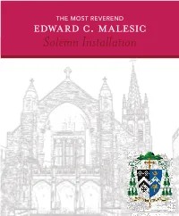 Edward C. Malesic Solemn Installation “ I Will Appoint Over You Shepherds After My Own Heart, Who Will Shepherd You Wisely and Prudently.” JEREMIAH 3:15