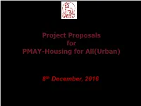 Project Proposals for PMAY-Housing for All(Urban)