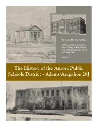 The History of the Aurora Public Schools District - Adams/Arapahoe 28J Table of Contents