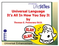 Universal Language It's All in How You Say It By
