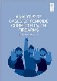 Analysis of Cases of Femicide Committed with Firearms (June 2017 - June 2020)