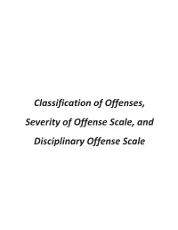 Classification of Offenses, Severity of Offense Scale, and Disciplinary Offense Scale