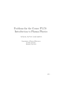 Problems for the Course F5170 – Introduction to Plasma Physics