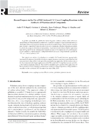 Recent Progress in the Use of Pd-Catalyzed C-C Cross-Coupling Reactions in the Synthesis of Pharmaceutical Compounds