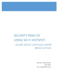 Security Risks of Using Wi-Fi Hotspot: Secure Socket Layer (Ssl) Under Breach Attack