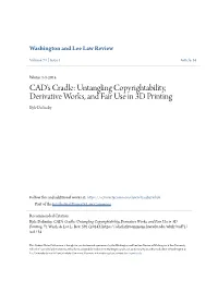 Untangling Copyrightability, Derivative Works, and Fair Use in 3D Printing Kyle Dolinsky