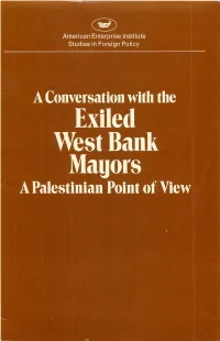 A Conversation with the Exiled West Bank Mayors a Palestinian Point of View