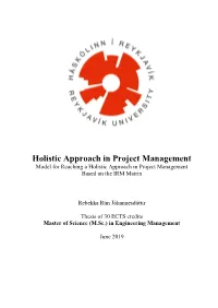 Holistic Approach in Project Management Model for Reaching a Holistic Approach in Project Management Based on the IRM Matrix