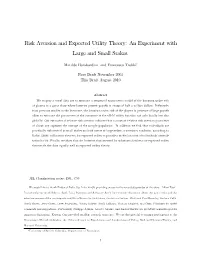 Risk Aversion and Expected Utility Theory: an Experiment with Large and Small Stakes