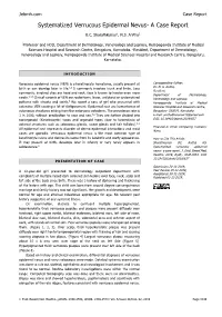 Systematized Verrucous Epidermal Nevus- a Case Report