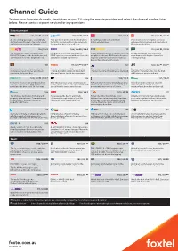Channel Guide to View Your Favourite Channels, Simply Turn on Your TV Using the Remote Provided and Select the Channel Number Listed Below