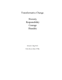 Transformative Change: Honesty Responsibility Courage Humility