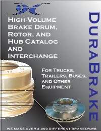 High-Volume Brake Drum, Rotor, and Hub Catalog and Interchange