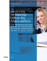 Introducing Xendesktop, Built on the Avalon Platform