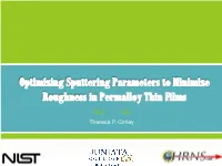 Optimizing Sputtering Parameters to Minimize Roughness in Permalloy