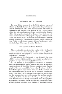 PROPHECY and DIVINATION the Issue of False Prophecy Is No Doubt the Primary Concern of Hermas in the 11Th Mandate. It Is Appropr