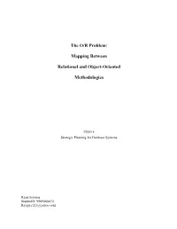 The O/R Problem: Mapping Between Relational and Object-Oriented