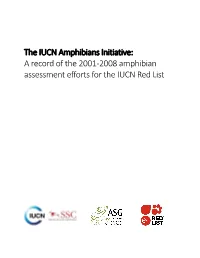The IUCN Amphibians Initiative: a Record of the 2001-2008 Amphibian Assessment Efforts for the IUCN Red List
