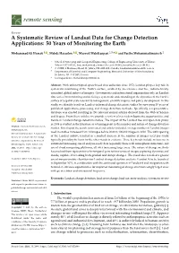 A Systematic Review of Landsat Data for Change Detection Applications: 50 Years of Monitoring the Earth