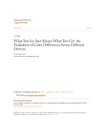 An Evaluation of Color Differences Across Different Devices Craitishia Lewis Clemson University, Craitil@Clemson.Edu