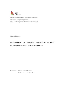Generation of Fractal Aesthetic Objects with Application in Digital Domain